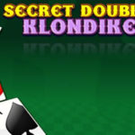 SECRET DOUBLE KLONDIKE