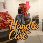 HANDLE WITH CARE