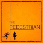 THE PEDESTRIAN