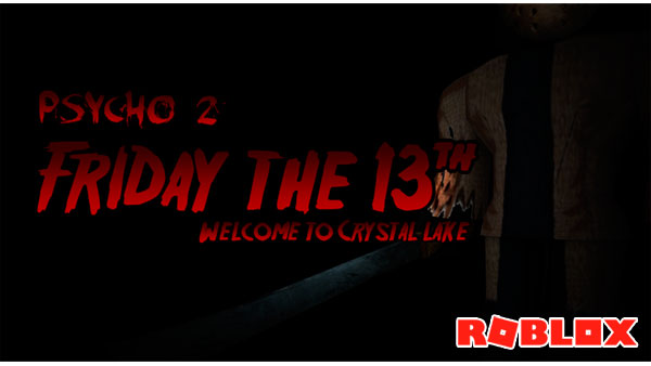 roblox friday the 13th psycho 2 juego gratis en