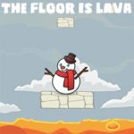 THE FLOOR IS LAVA (El suelo es lava)