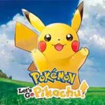 POKÉMON: Let’s Go, Pikachu!