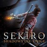 SEKIRO: Shadows Die Twice