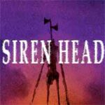 SIREN HEAD